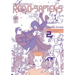 Brève histoire du Robo-Sapiens (une) T.02