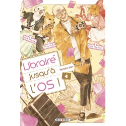 Libraire jusqu’à l’os T.04
