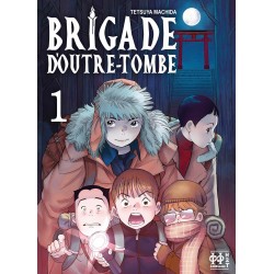 Brigade d'outre-tombe T.01