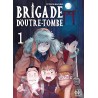 Brigade d'outre-tombe T.01