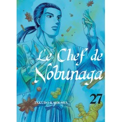Chef de Nobunaga (le) T.27