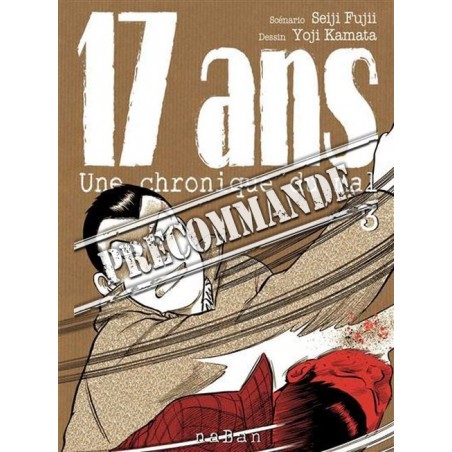 17 ans - Une Chronique du Mal T.03