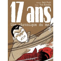 17 ans - Une Chronique du Mal T.03