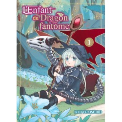 Enfant du dragon fantôme (l') T.01