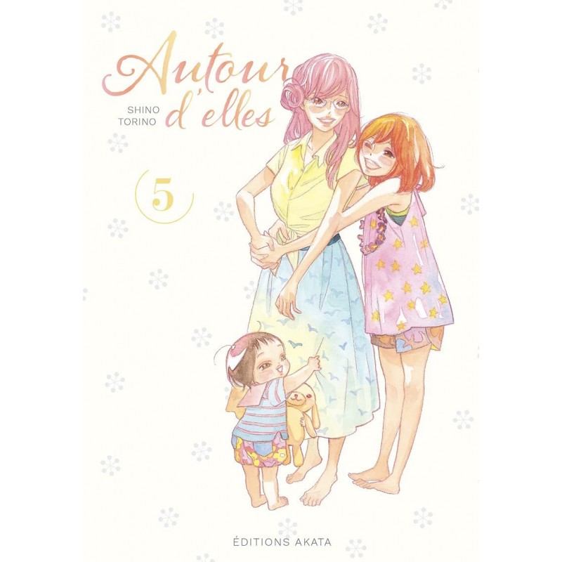 Autour d'elles T.05 Autour d'elles T.05