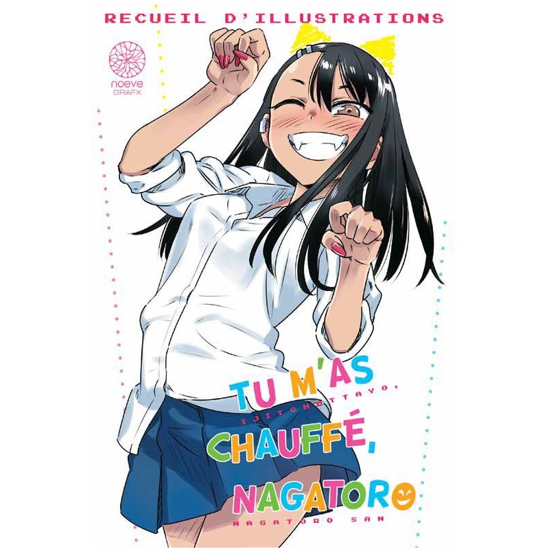 Arrête De Me Chauffer Nagatoro Tome 3 Deluxe Arrête de me chauffer Nagatoro T.02 Deluxe
