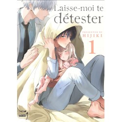 Laisse-moi te détester T.01