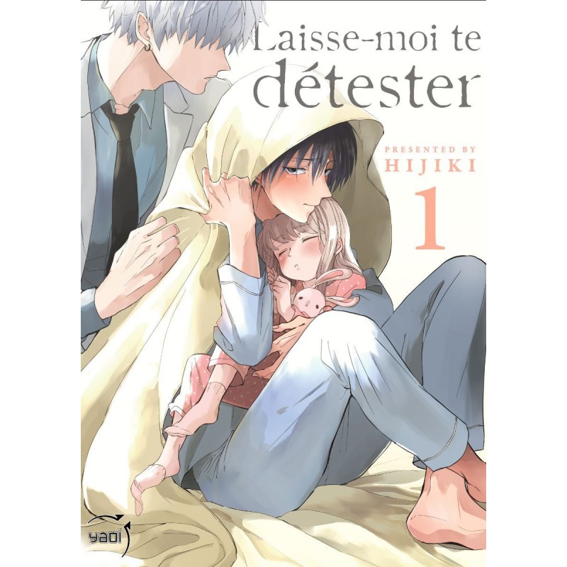 Laisse-moi te détester T.01