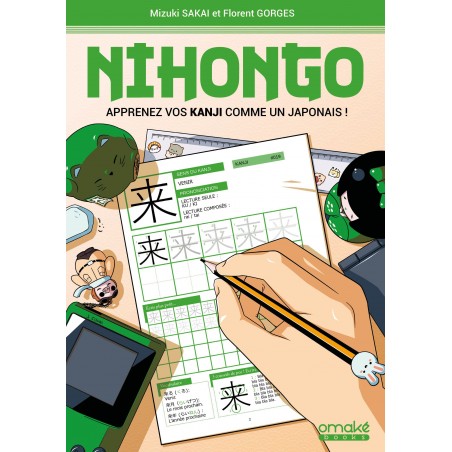 Nihongo - Apprenez vos Kanji comme un Japonais !