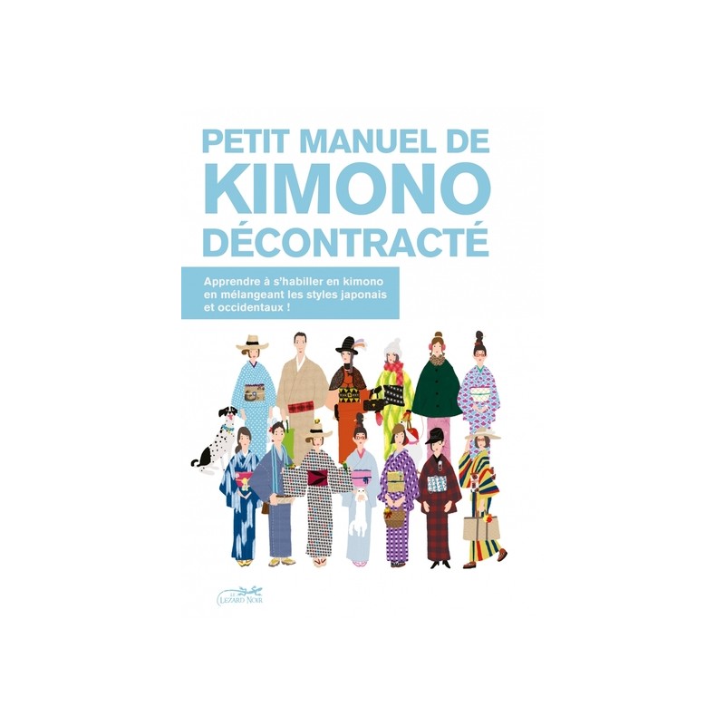 Petit manuel de Kimono décontracté