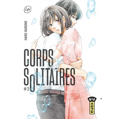 Corps Solitaires T.03