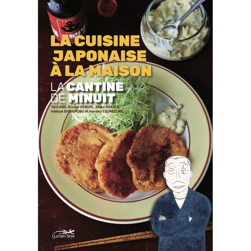 Cantine de minuit (la) - Le livre de cuisine T.02