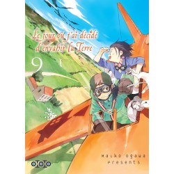 Jour où j’ai décidé d’envahir la Terre (le) T.09