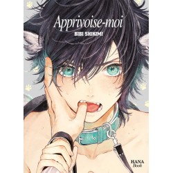 Apprivoise-moi T.01