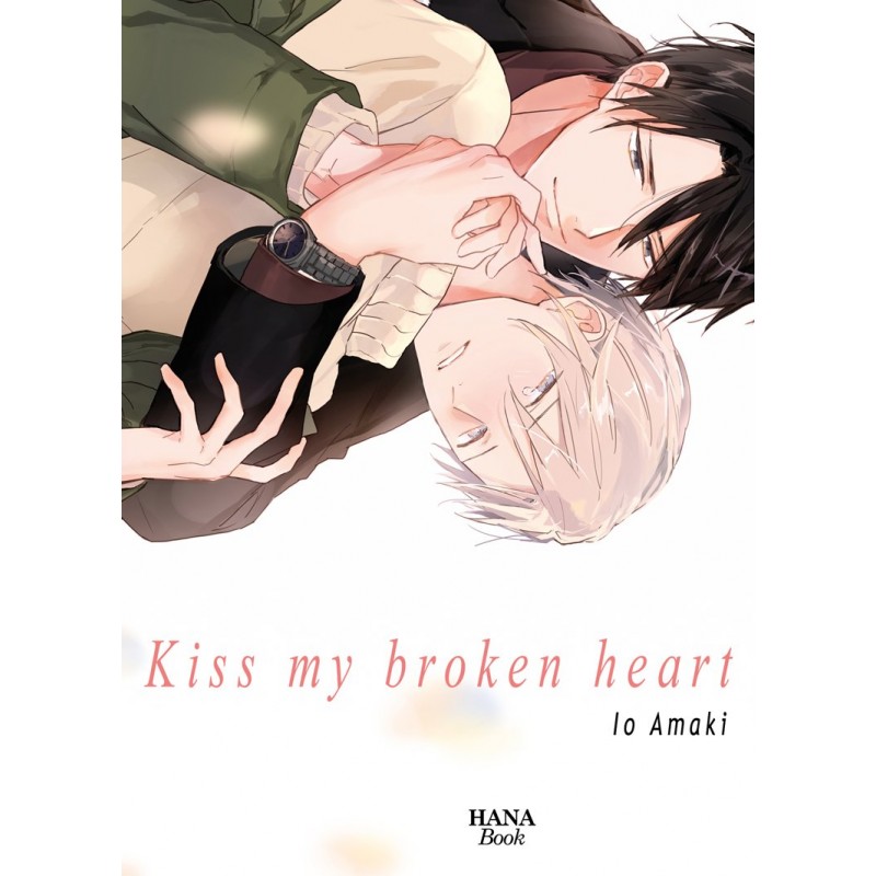 Kiss my broken heart