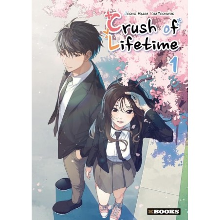 Crush of Lifetime T.01
