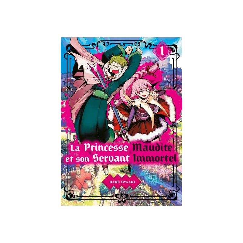 Princesse maudite et son servant immortel (la) T.01