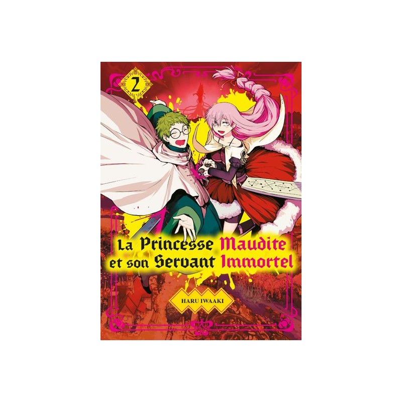 Princesse maudite et son servant immortel (la) T.02