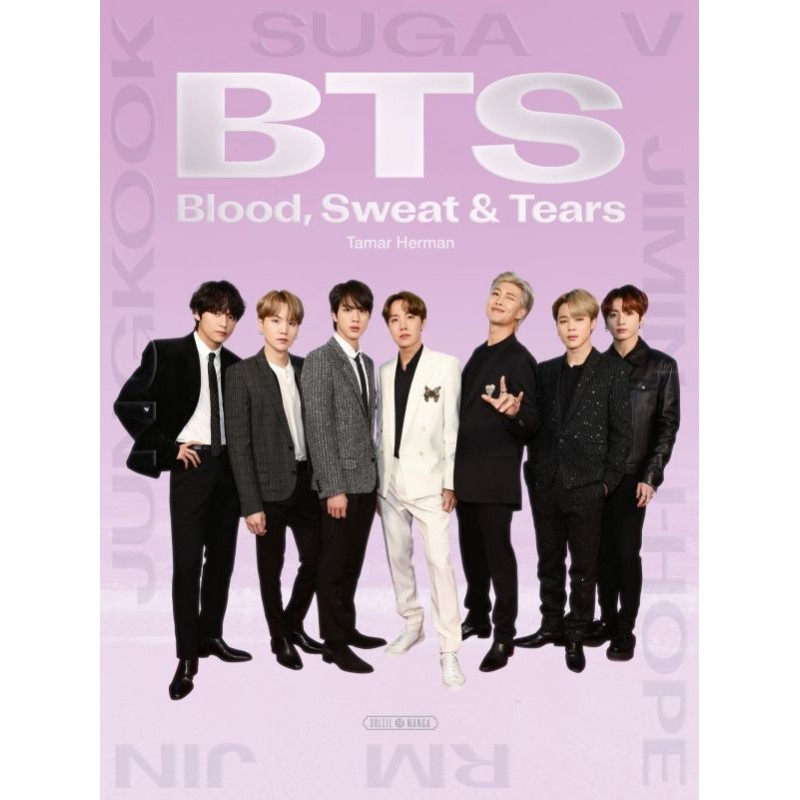 BTS : Blood, Sweat and Tears BTS : Blood, Sweat and Tears