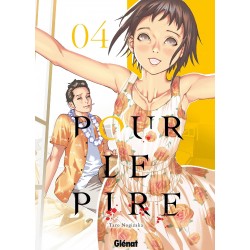 Pour le pire T.04