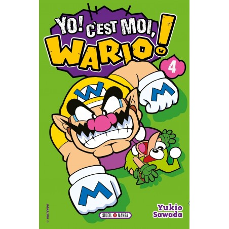 Yo ! C'est moi, Wario ! T.04