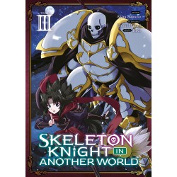 Skeleton Knight in Another World T.03