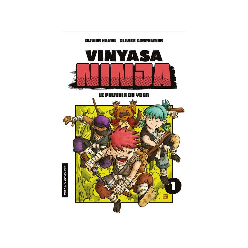 Vinyasa ninja T.01 - Le pouvoir du yoga