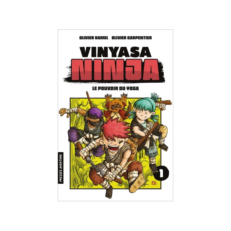 Vinyasa ninja T.01 - Le pouvoir du yoga Vinyasa ninja T.01 - Le pouvoir du yoga