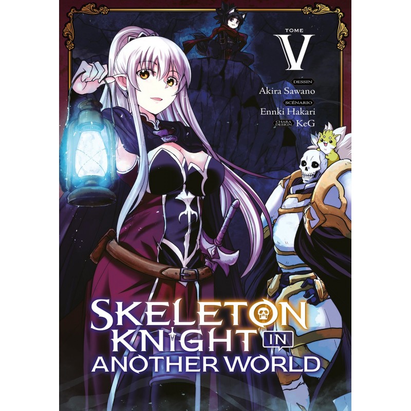 Skeleton Knight in Another World T.05