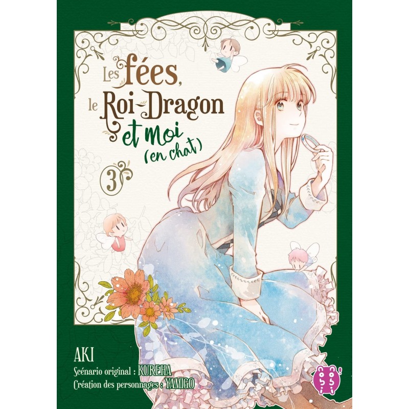 Fées, le Roi-Dragon et moi (en chat) (les) T.03 Fées, le Roi-Dragon et moi (en chat) (les) T.03