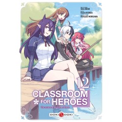 Classroom for heroes T.12