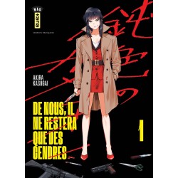 De nous il ne restera que des cendres T.01