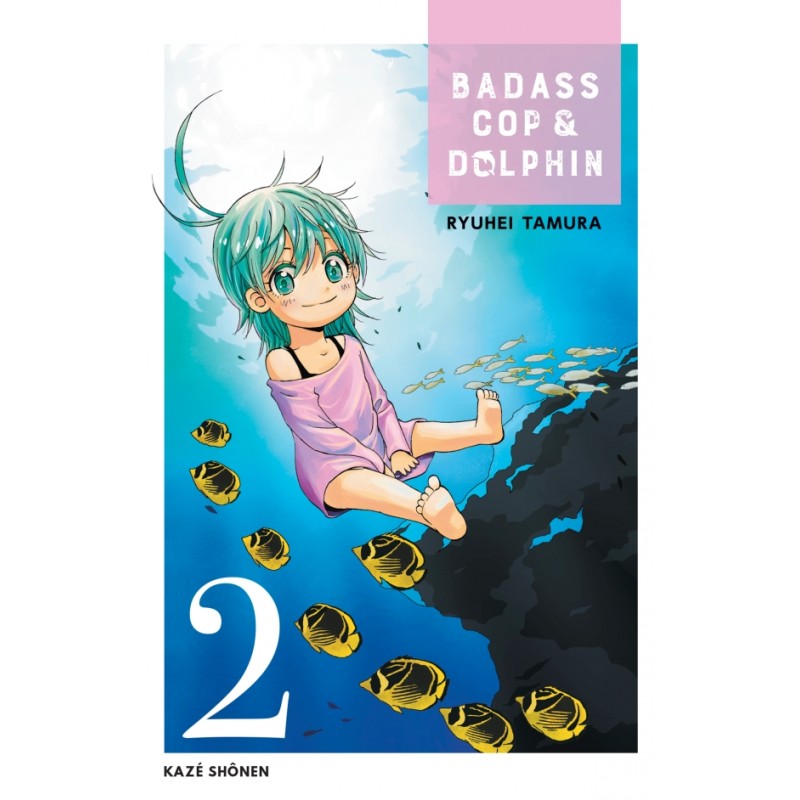 Badass Cop & Dolphin T.02 Badass Cop & Dolphin T.02