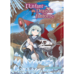 Enfant du dragon fantôme (l') T.02