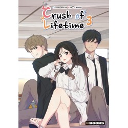Crush of Lifetime T.03
