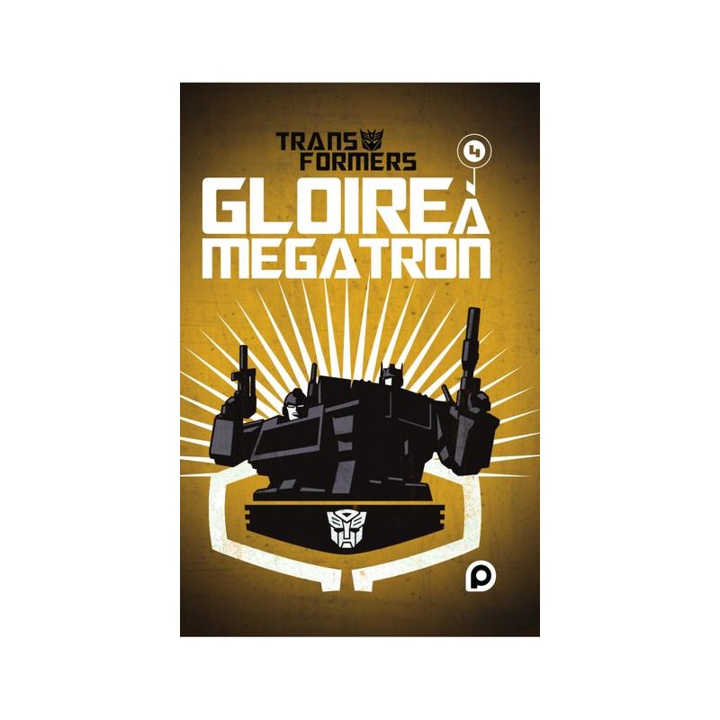 The Transformers : Gloire à Mégatron T.04