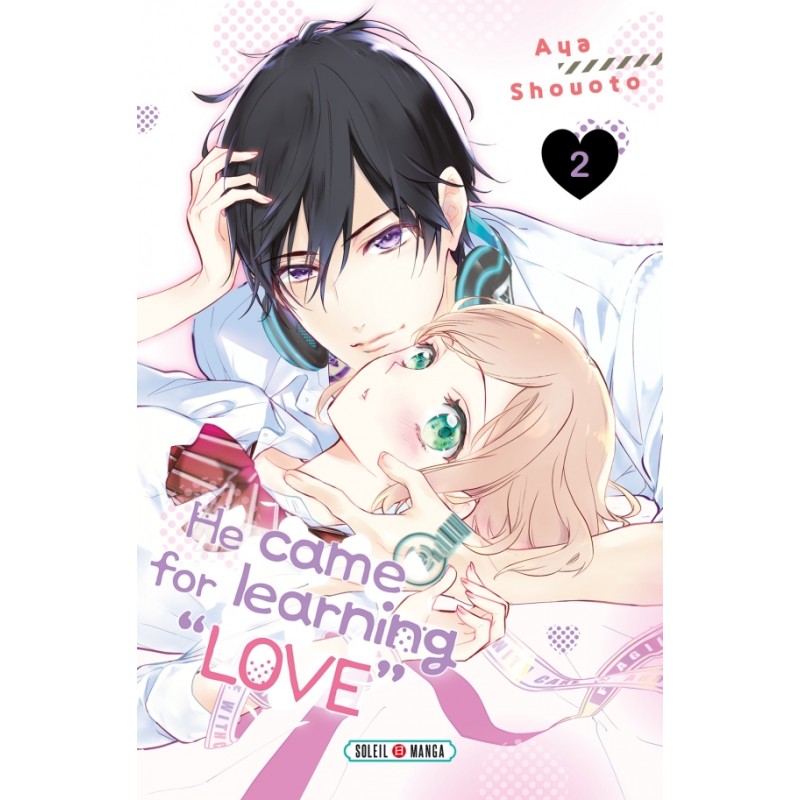 He Came for Learning Love T.02