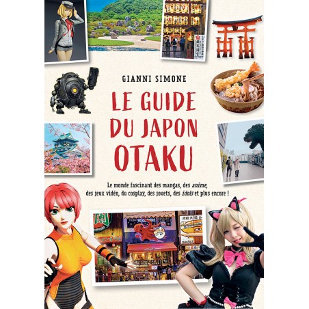 Guide du Japon Otaku (Le)