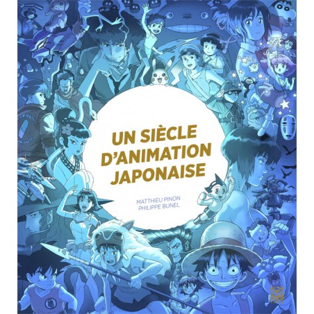 Siècle d'animation japonaise (Un) Siècle d'animation japonaise (Un)