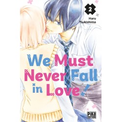 We Must Never Fall in Love ! T.02