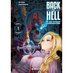 Back From Hell - Le Sage Persécuté se Réincarne pour se Venger T.01