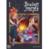 Bravest Journey T.01