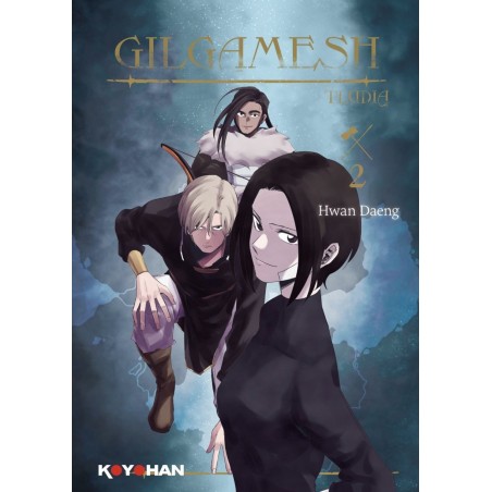 Gilgamesh T.02