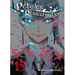 Pétales de réincarnation T.15