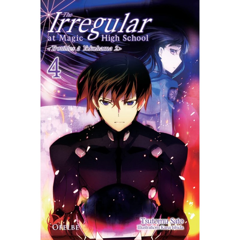 The Irregular at Magic High school - Light Novel T.04 The Irregular at Magic High school - Light Novel T.04