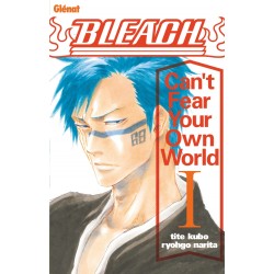 Bleach Roman - Can't Fear Your Own World T.01