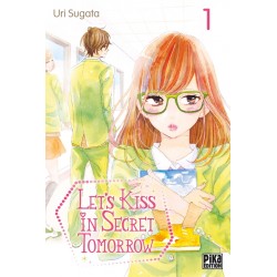 Let's Kiss in Secret Tomorrow T.01