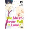 We Must Never Fall in Love ! T.03