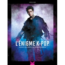 Énigme K-POP - Histoire inexplorée d'un phénomène mondial (L') T.01