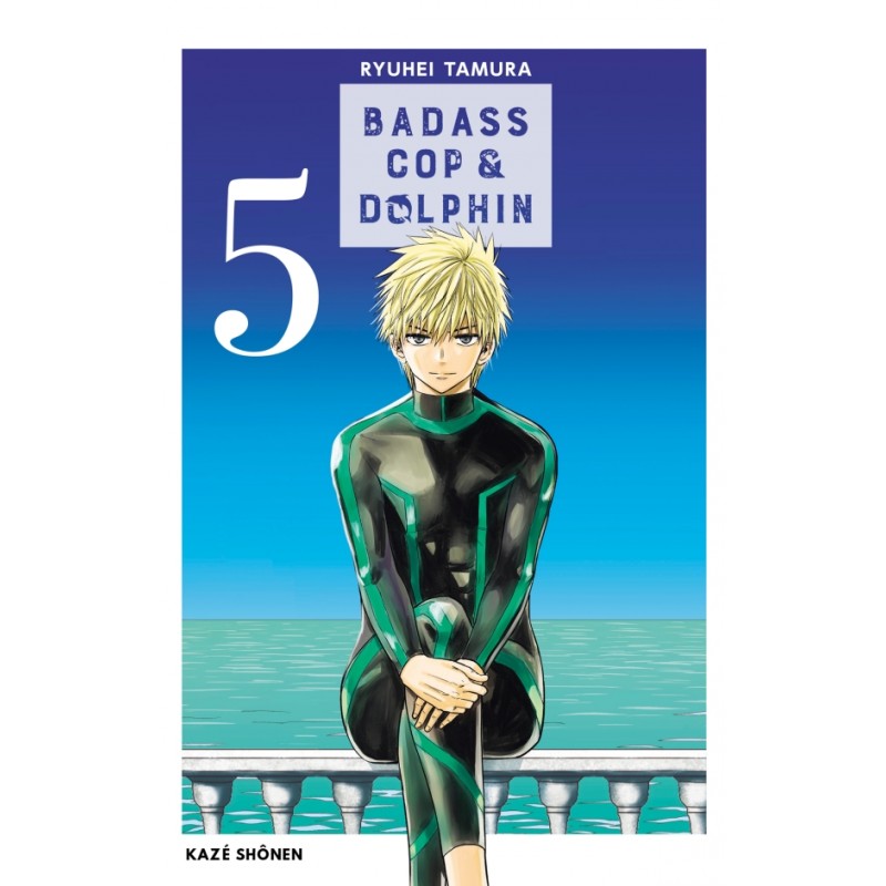 Badass Cop & Dolphin T.05 Badass Cop & Dolphin T.05